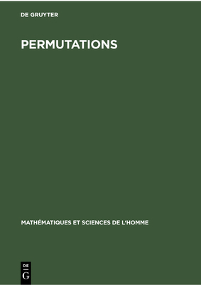 Permutations: Actes Du Colloque Sur Les Permuta... [French] 3112300882 Book Cover