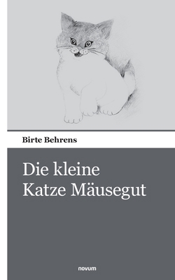 Die kleine Katze Mäusegut [German] 3903468304 Book Cover