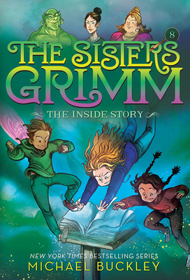 The Inside Story (the Sisters Grimm #8): Volume 8 1419720066 Book Cover