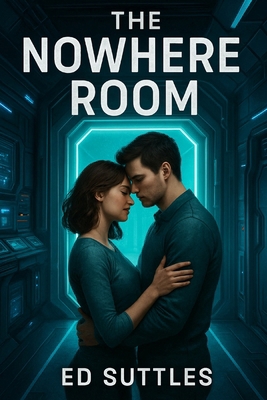 The Nowhere Room: I stepped through. Time didn'... B0FLVNZG7W Book Cover