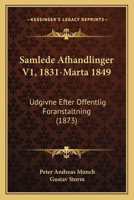 Samlede Afhandlinger V1, 1831-Marta 1849: Udgiv... [Norwegian] 1168490014 Book Cover
