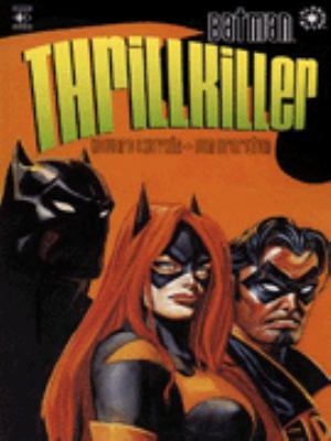 Batman: Thrillkiller: Thrillkillers (Batman) 1852869798 Book Cover