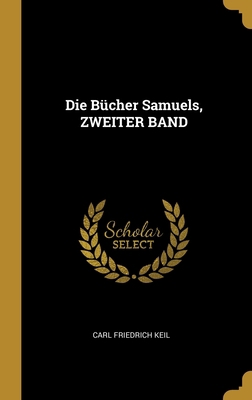 Die Bücher Samuels, ZWEITER BAND [German] 0270451250 Book Cover