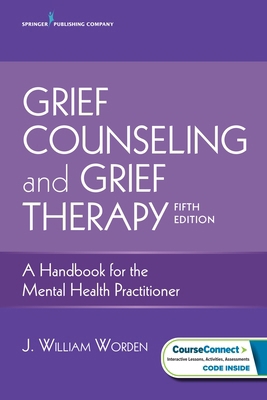 Grief Counseling and Grief Therapy: A Handbook ... 0826134742 Book Cover