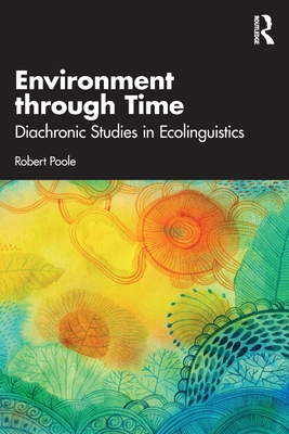 Environment Through Time: Diachronic Studies in... 1032760249 Book Cover