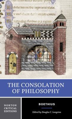 The Consolation of Philosophy: A Norton Critica... 0393930718 Book Cover
