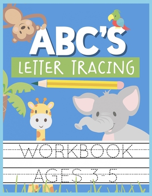 ABC's Letter Tracing Workbook Ages 3-5: Kids Ac... 1686417853 Book Cover