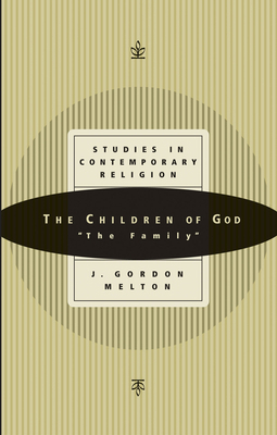 The Children of God: "The Family" 1560851805 Book Cover