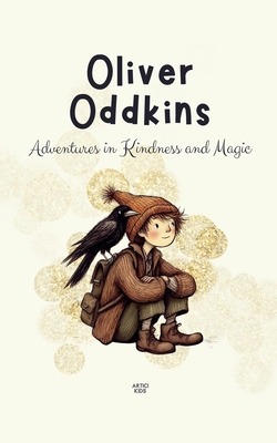 Oliver Oddkins: Adventures in Kindness and Magic            Book Cover