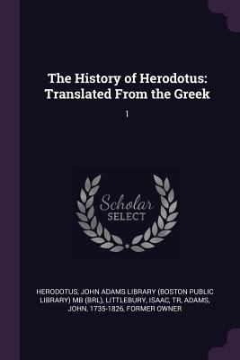 The History of Herodotus: Translated From the G... 1378977866 Book Cover