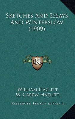 Sketches and Essays and Winterslow (1909) 1164432915 Book Cover