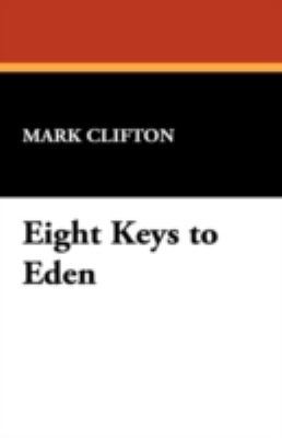 Eight Keys to Eden 1434473880 Book Cover