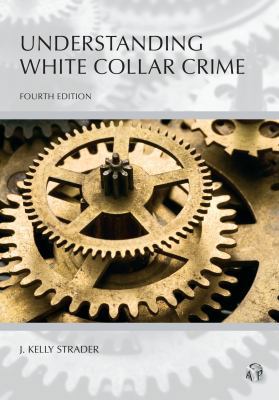 Understanding White Collar Crime 1522105123 Book Cover