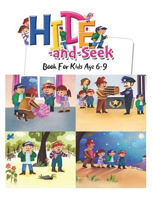 Hide And Seek Books For Kids Age 6-9: hide and seek board book, hide and seek books for kids age 2-5, hide and seek books for boys, hide and seeker, hide and seek books for toddlers, B08RBYV1P8 Book Cover