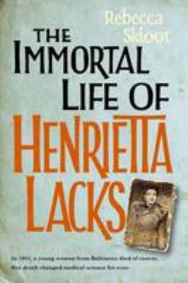 The Immortal Life of Henrietta Lacks 0230750214 Book Cover