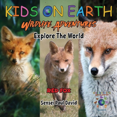 KIDS ON EARTH Wildlife Adventures - Explore The... 1778484247 Book Cover