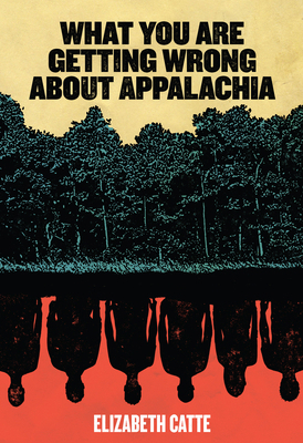 What You Are Getting Wrong about Appalachia 0998904147 Book Cover