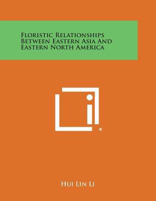 Floristic Relationships Between Eastern Asia an... 1258565161 Book Cover