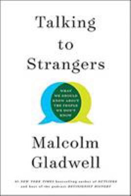 Talking to Strangers: What We Should Know about... 0316457450 Book Cover