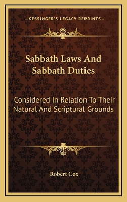Sabbath Laws and Sabbath Duties: Considered in ... 116354034X Book Cover