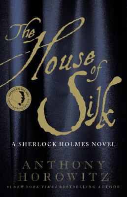 The House of Silk: A Sherlock Holmes Novel 0316196991 Book Cover