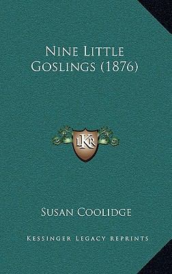 Nine Little Goslings (1876) 1165046385 Book Cover