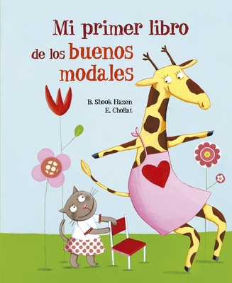 Mi Primer Libro de Los Buenos Modales [Spanish] 8491455000 Book Cover
