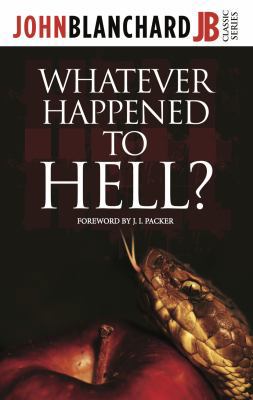 Whatever Happened to Hell? 0852349793 Book Cover