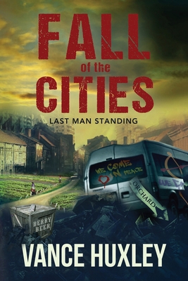 Fall of the Cities: Last Man Standing 1614336903 Book Cover
