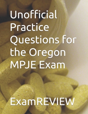 Unofficial Practice Questions for the Oregon MP... B0C5PJG44D Book Cover