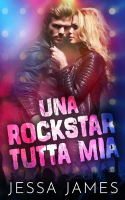 Una rockstar tutta mia [Italian] 1795925213 Book Cover