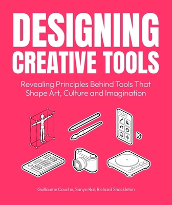 Designing Creative Tools: Revealing the Design ... 9063697767 Book Cover