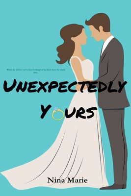 Unexpectedly Yours B0GRCS1QJB Book Cover