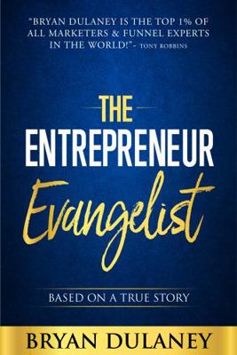 Entrepreneur Evangelist : Based on a True Story