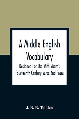 A Middle English Vocabulary. Designed For Use W... 9354360874 Book Cover