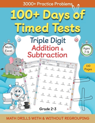 100+ Days of Timed Tests - Triple Digit Additio... B0BN9BHZMH Book Cover