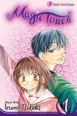 The Magic Touch, Vol. 1: Volume 1 1421516713 Book Cover