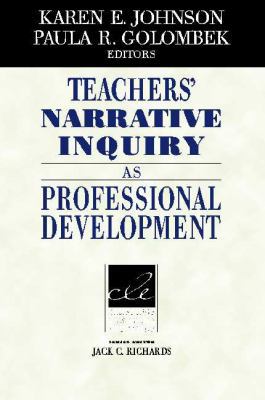 Teachers' Narrative Inquiry as Professional Dev... 0521813425 Book Cover