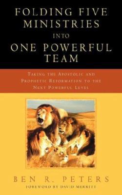 Folding Five Ministries into One Powerful Team 1591608392 Book Cover