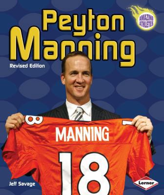 Peyton Manning, 3rd Edition 1467708755 Book Cover