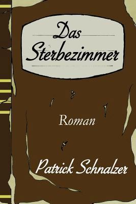 Das Sterbezimmer [German] 1494844842 Book Cover