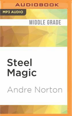 Steel Magic 153187018X Book Cover