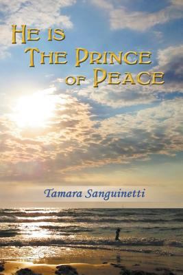 He Is the Prince of Peace 0988959593 Book Cover