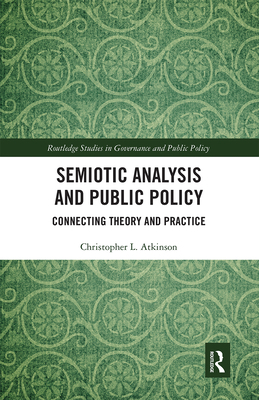 Semiotic Analysis and Public Policy: Connecting... 0367671697 Book Cover