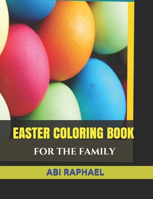 Easter Coloring Book: For the Family B091F5RG22 Book Cover