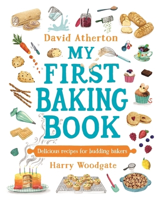 My First Baking Book: The ultimate baking book ... 152950550X Book Cover