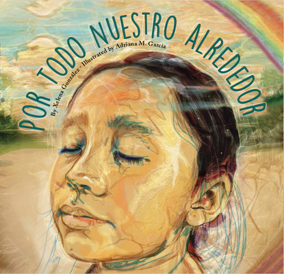 Por Todo Nuestro Alrededor = All Around Us [Spanish] 1947627252 Book Cover