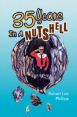35 Years in a Nutshell 1436333598 Book Cover