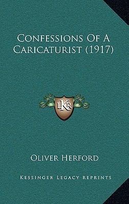 Confessions Of A Caricaturist (1917) 1168904072 Book Cover