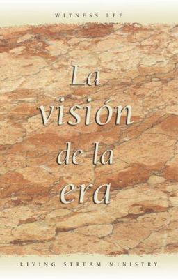 La Vision de la Era = The Vision of the Age [Spanish] 0736322957 Book Cover